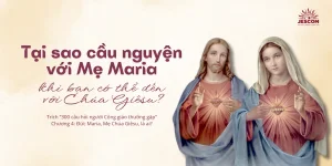 Tại sao lại cầu nguyện với Đức Maria trong khi bạn có thể cầu nguyện trực tiếp với Chúa Giêsu? | Một số câu hỏi về Đức Mẹ Maria Tại sao lại cầu nguyện với Đức Maria trong khi bạn có thể cầu nguyện trực tiếp với Chúa Giêsu? | Một số câu hỏi về Đức Mẹ Maria