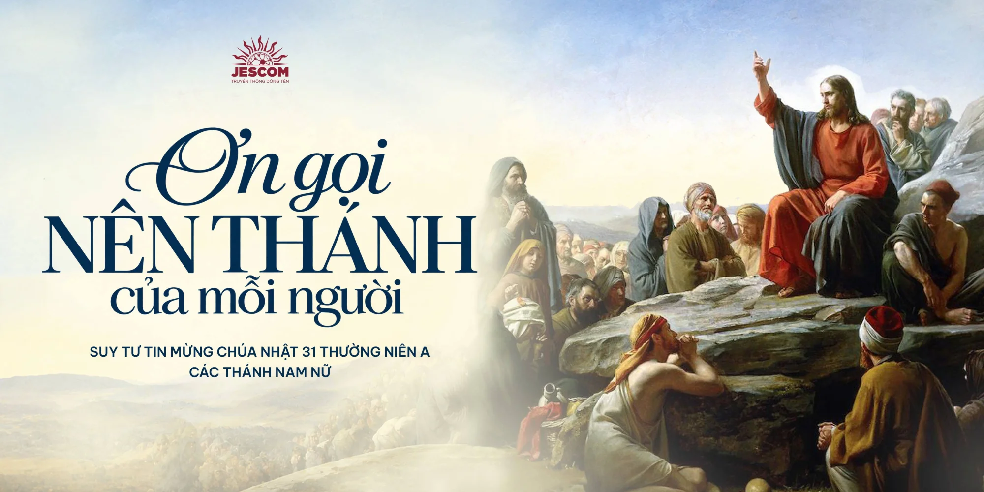 Ơn gọi nên thánh của mỗi người | Suy tư Tin Mừng CN XXXI Thường Niên - Năm A Ơn gọi nên thánh của mỗi người | Suy tư Tin Mừng CN XXXI Thường Niên - Năm A
