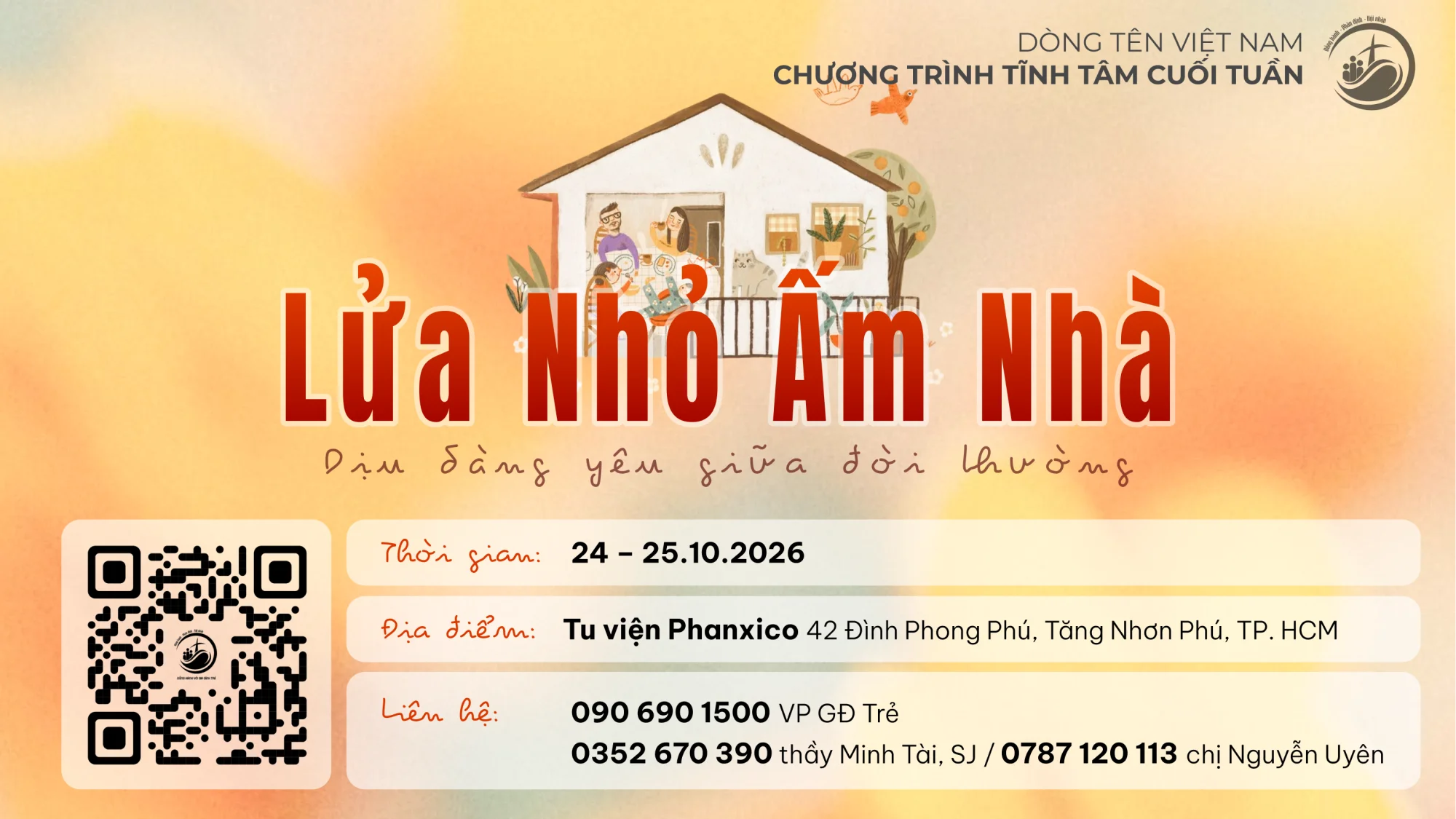 Tĩnh tâm cuối tuần dành cho Gia đình: “Lửa Nhỏ Ấm Nhà” Tĩnh tâm cuối tuần dành cho Gia đình: “Lửa Nhỏ Ấm Nhà”